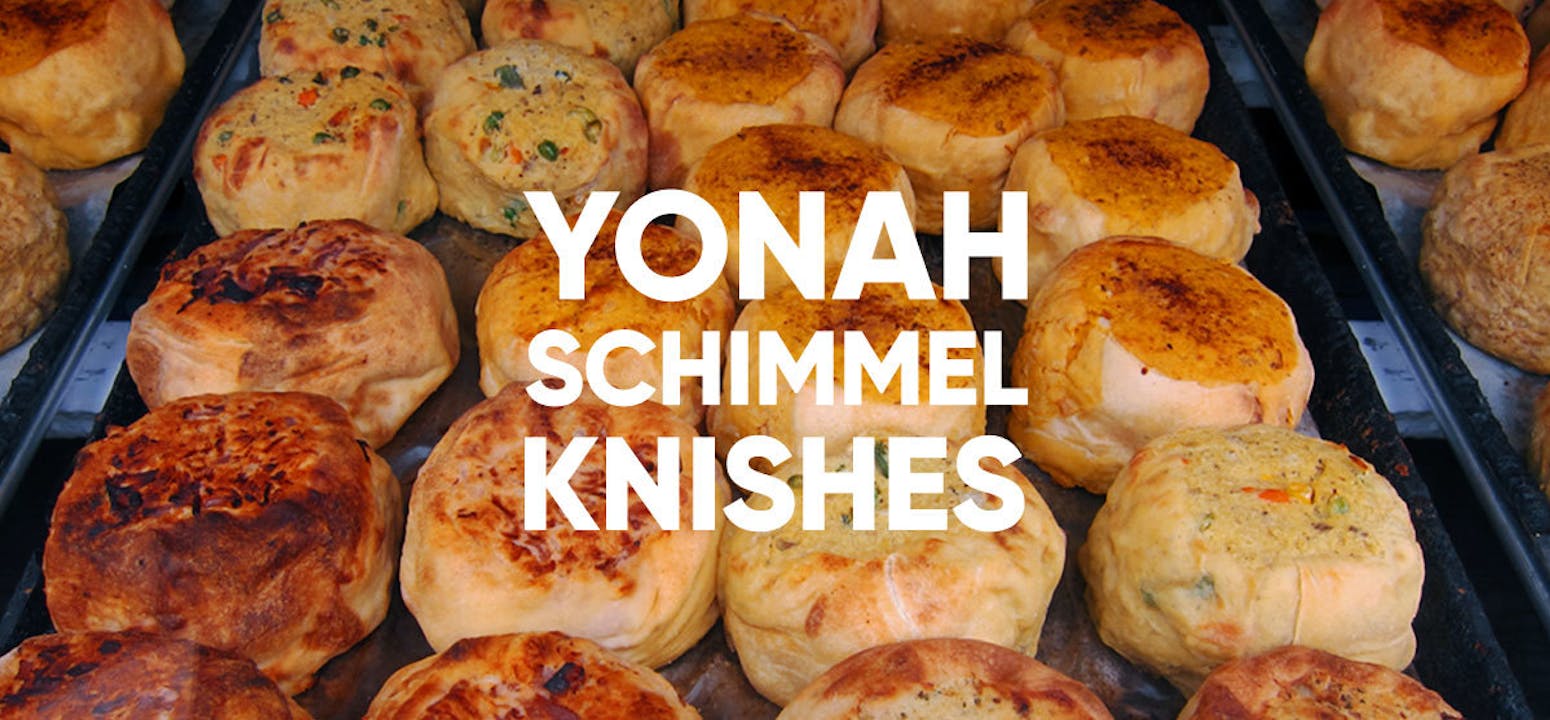 Yonah Schimmel Knishes