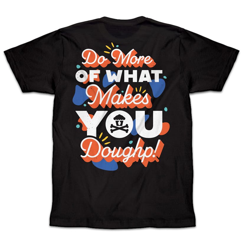 "What Makes You Doughp” Donation T-Shirt